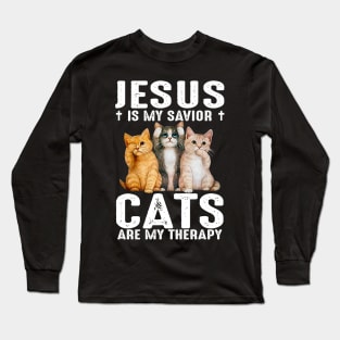 Jesus Is My Savior Cats Are My Therapy Long Sleeve T-Shirt